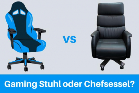 Vergleich Gaming Stuhl und Chefsessel